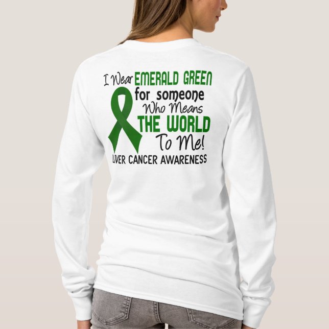 Camiseta Significa el mundo a mí cáncer de hígado 2 (Reverso)