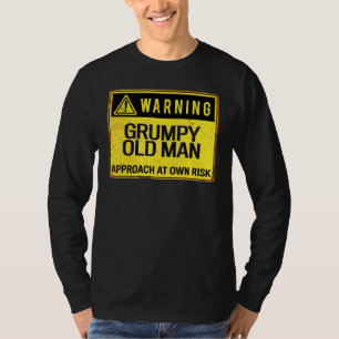 Camiseta Signo de advertencia: El viejo enredado se acerca 
