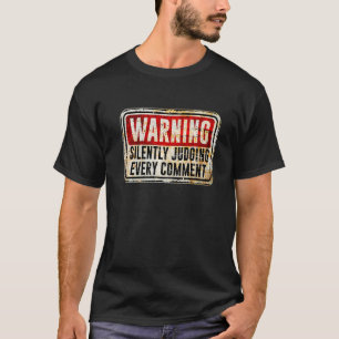 Camiseta Signo de advertencia que juzga silenciosamente cad