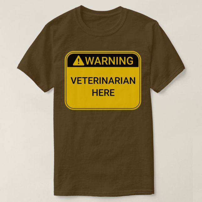 Camiseta Signo de advertencia veterinario aquí (Diseño del anverso)