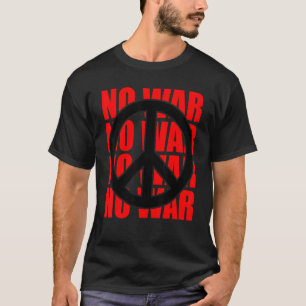 Camiseta Signo de paz No declaración de guerra Anti-guerra 