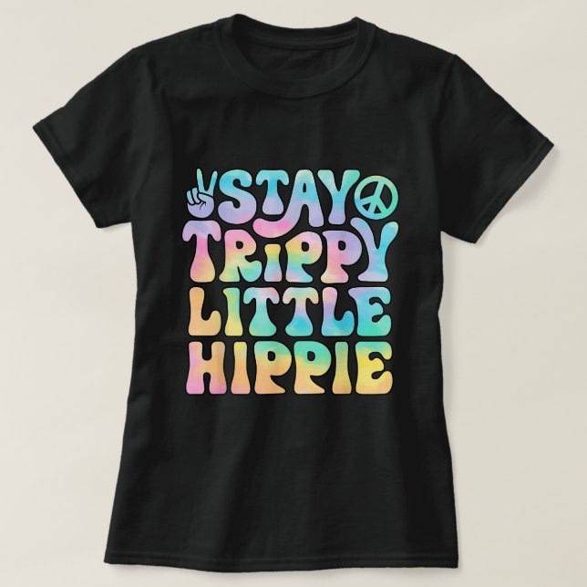 Camiseta Signo de paz "Stay Trippy" pequeño símbolo de paz  (Diseño del anverso)