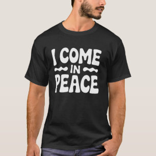 Camiseta Signo de Paz Vengo en Paz Armonía Pacífico Regalo