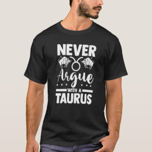 Camiseta Signo zodiacal Horóscopo Astrología Nunca Discuta 