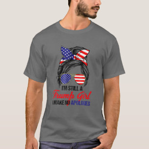Camiseta Sigo siendo un Chica de Trump desordenado truco co