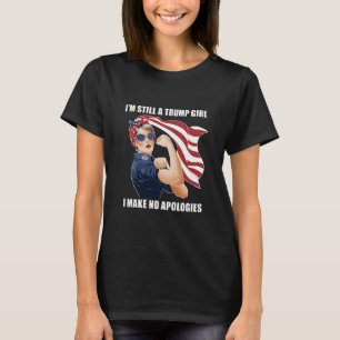 Camiseta Sigo siendo una chica de Trump No me disculpo Trum