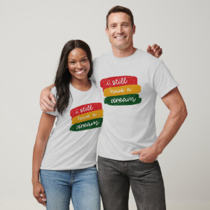 Camiseta Sigo teniendo un sueño - Historia Negra