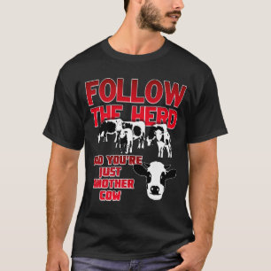 Camiseta Sigue a la manada y eres otra vaca (oscura)
