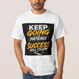 Camiseta Sigue Adelante Con Paciencia – Tipografía Motivaci
