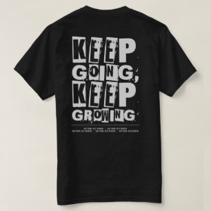 Camiseta Sigue Adelante, Sigue Creciendo Motivacional