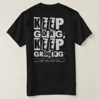 Camiseta Sigue Adelante, Sigue Creciendo Motivacional