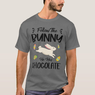 Camiseta Sigue al conejo que tiene un día de Pascua de choc