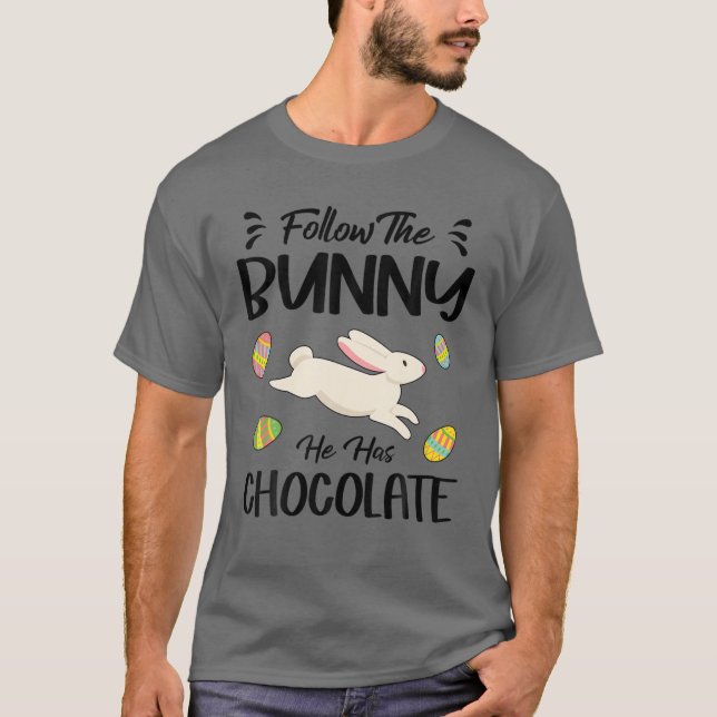 Camiseta Sigue al conejo que tiene un día de Pascua de choc (Anverso)