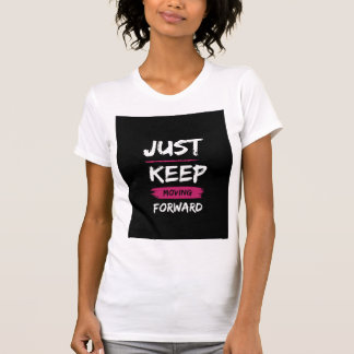 Camiseta "Sigue avanzando"