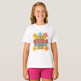 Camiseta ¡Sigue Brillando, Increíble! - Motivación limitada