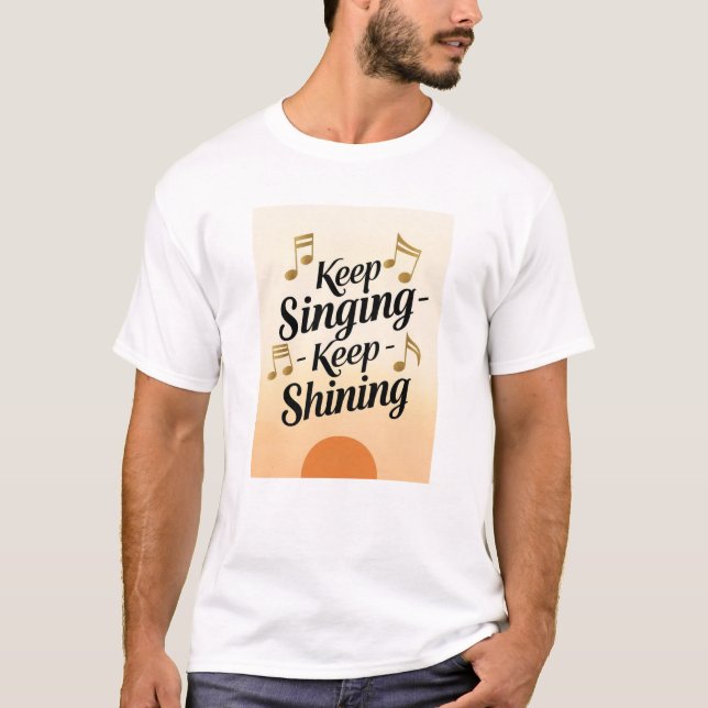 Camiseta Sigue Cantando Sigue Brillando (Anverso)