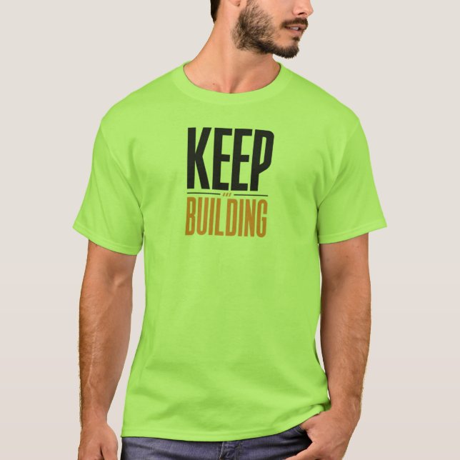 CAMISETA SIGUE CONSTRUYENDO (Anverso)