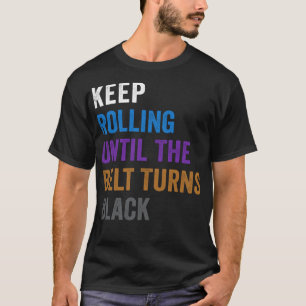 Camiseta Sigue Corriendo Hasta Que El Cinturón Se Vuelva Ne