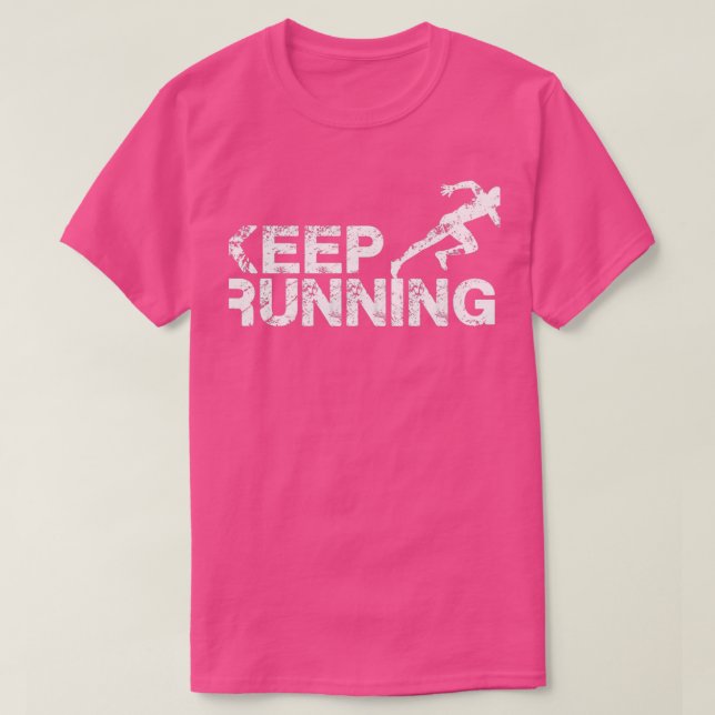 Camiseta Sigue corriendo la maratón de jogging (Diseño del anverso)