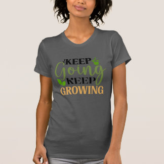 Camiseta Sigue creciendo el amor por la jardinería