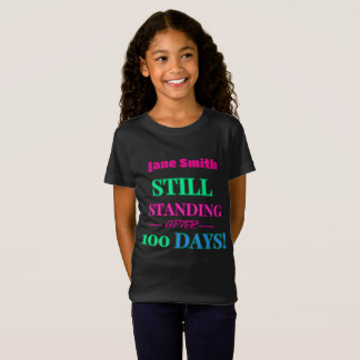 Camiseta ¡Sigue De Pie Después De 100 Días! - PERSONALIZABL