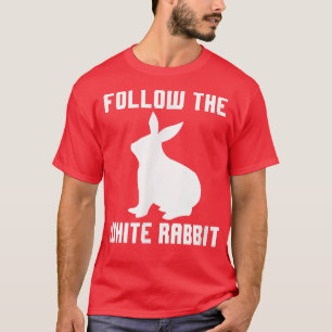 Camiseta Sigue el Conejo Blanco para hombres, mujeres y jóv