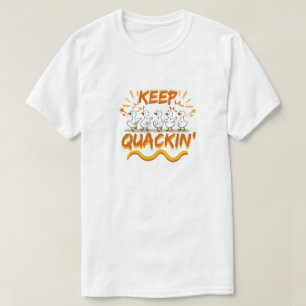 Camiseta Sigue graznando (bailando) divertido pato de broma