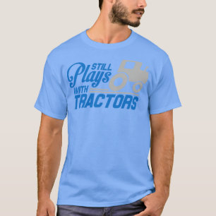 Camiseta Sigue jugando con tractores