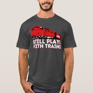 Camiseta Sigue Jugando Con Tren Funny Locomotive