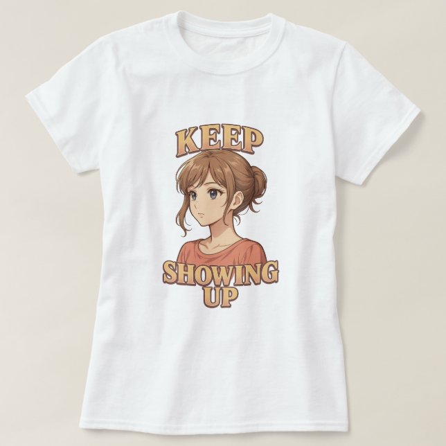 Camiseta Sigue Mostrando Shojo Anime Chica Tee (Diseño del anverso)