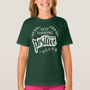 Camiseta Sigue pensando positivamente