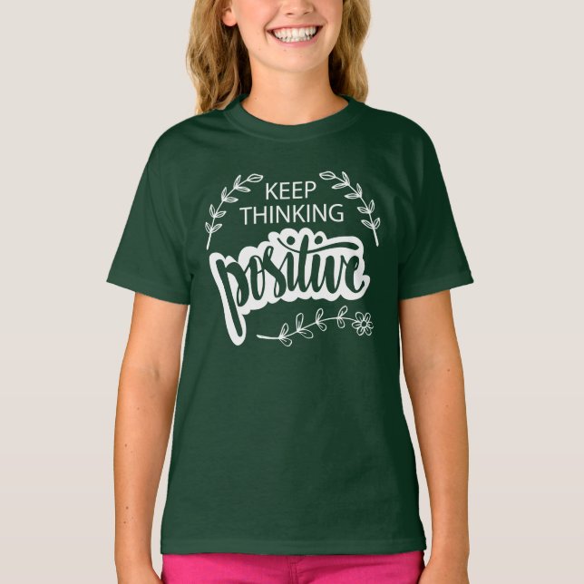 Camiseta Sigue pensando positivamente (Anverso)