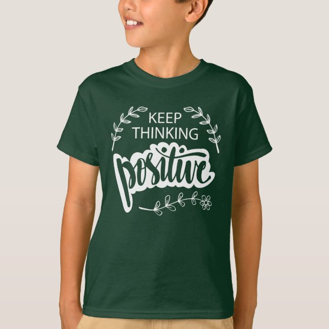 Camiseta Sigue pensando positivamente (Anverso)