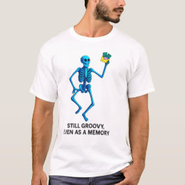 Camiseta Sigue siendo genial, incluso como un recuerdo – Ca