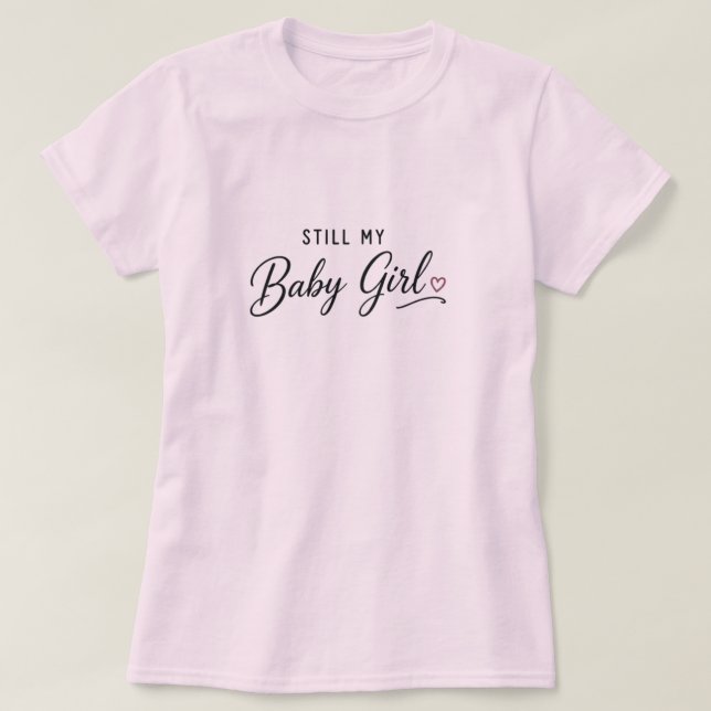 Camiseta Sigue siendo mi niña (Diseño del anverso)
