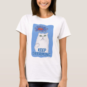Camiseta Sigue soñando con el arte divertido del Personaliz