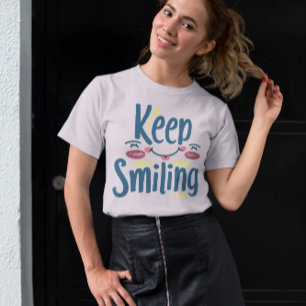 Camiseta Sigue sonriendo - Sigue sonriendo el tipógrafo mot
