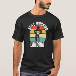 Camiseta Sigue Trabajando En Mi Fractura De Piernas De Ater