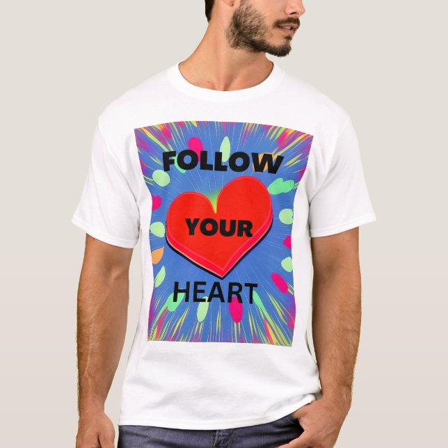 Camiseta Sigue Tu Corazón (Anverso)