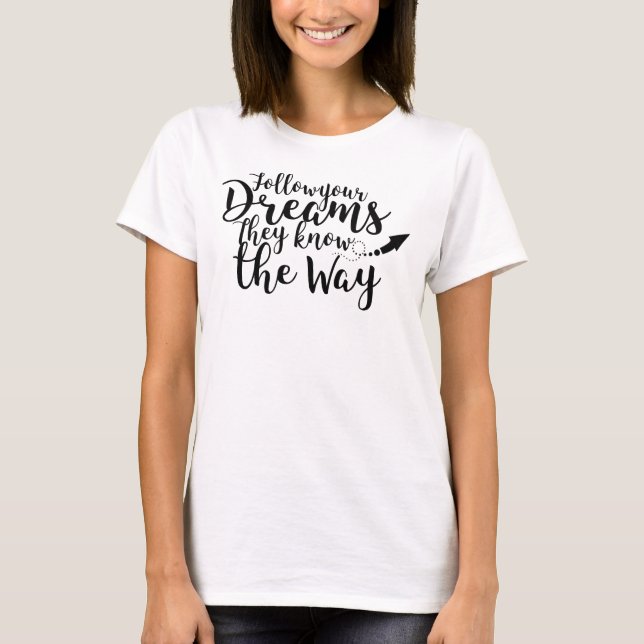 Camiseta Sigue tu flecha de los sueños (Anverso)