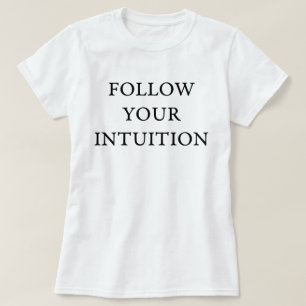 Camiseta Sigue tu intuición