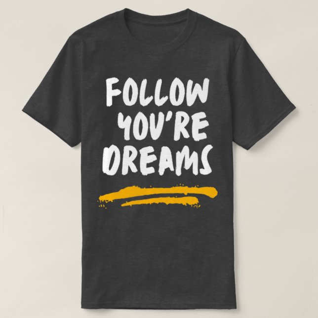 Camiseta Sigue tus sueños 1 (Diseño del anverso)