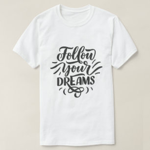 Camiseta Sigue tus sueños – Diseño tipográfico inspirador