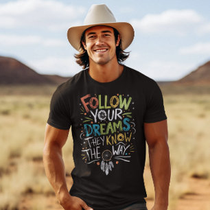Camiseta Sigue tus sueños en tu viaje