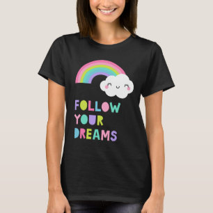 Camiseta Sigue tus sueños una nube arcoiris suave