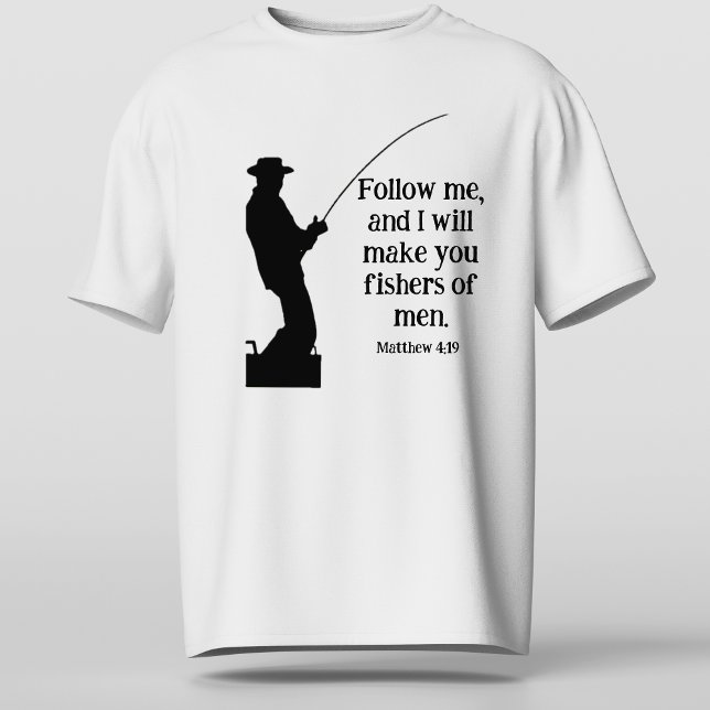 Camiseta Sígueme pescadores de los hombres Mateo 4 19 crist (Follow Me Fishers of Men Matthew 4 19 Christian T-Shirt)