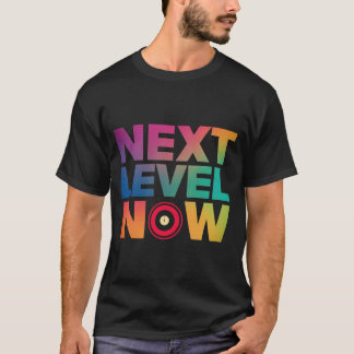 Camiseta Siguiente nivel ahora