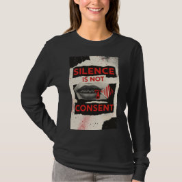 Camiseta Silence Is Not Consent Awareness Shirt
