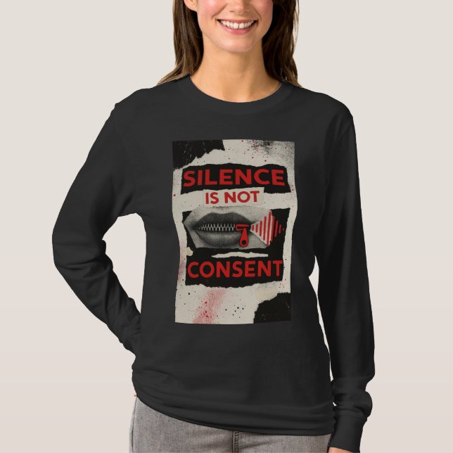 Camiseta Silence Is Not Consent Awareness Shirt (Anverso)