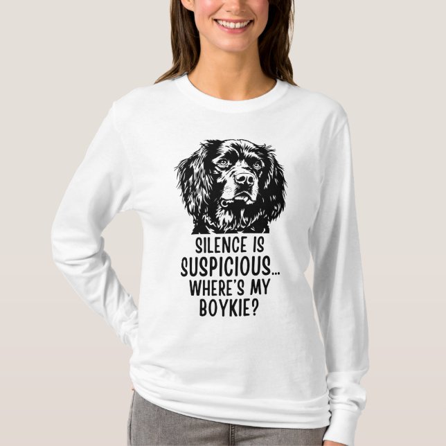 Camiseta Silence Is Suspicious… Where’s My Boykie? - Funny  (Anverso)